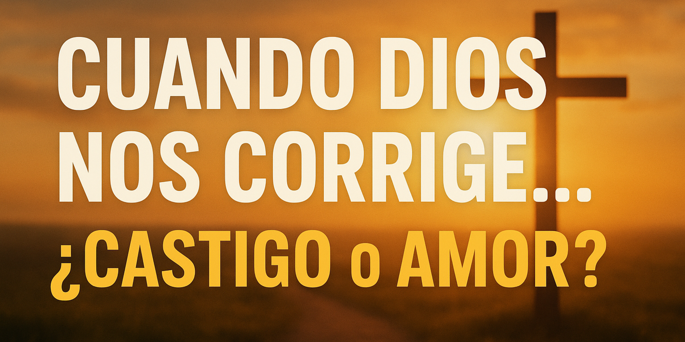 Cuado Dios Nos Corrige